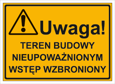 uwaga-teren-budowy-nieupowaznionym-wstep-wzbroniony-319-14_400.png